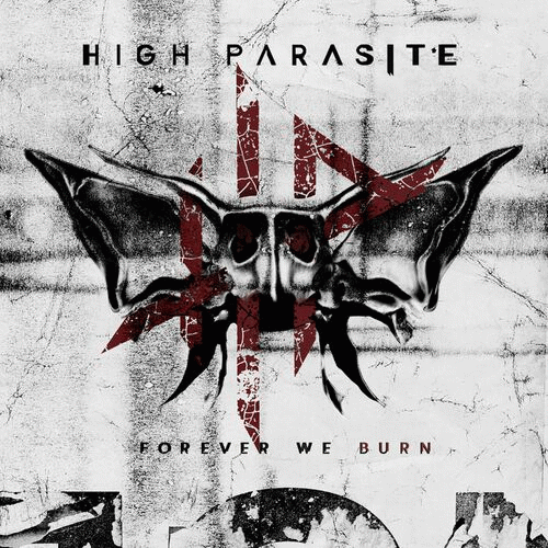 High Parasite : Forever We Burn